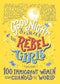 Good Night Stories for Rebel Girls 2 Books Collection Set (100 Inspiring Young Changemakers, 100 Immigrant Women who Changed the World)