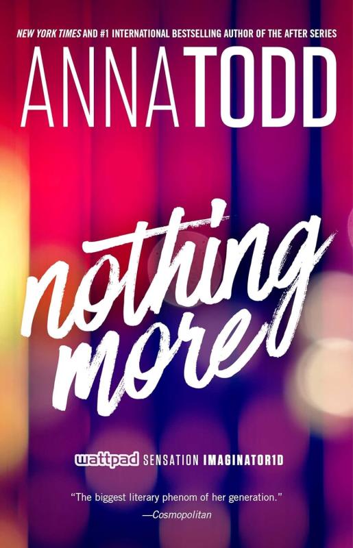 Nothing More by Anna todd  (Volume 1) (The Landon series)