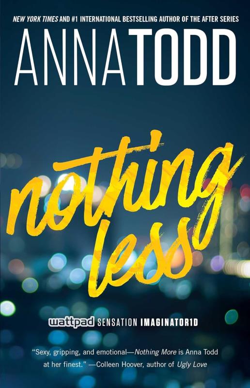 Nothing less by Anna todd (Volume 2) (The Landon series)