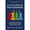 Surrounded by Narcissists: Or, How to Stop Other People's Egos Ruining Your Life by Thomas Erikson