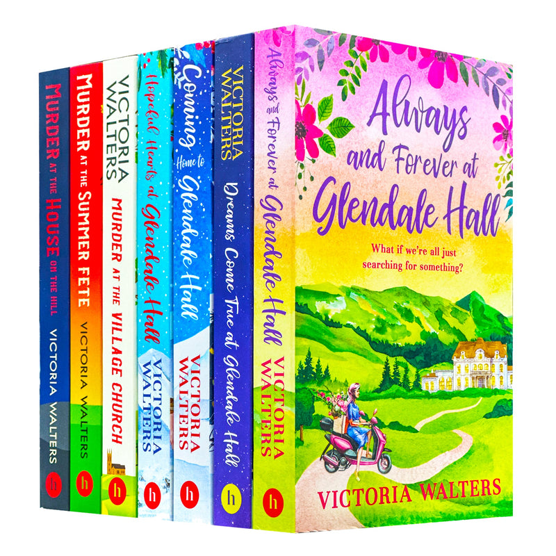 Victoria Walters Collection 7 Books Set (Murder at the House on the Hill, Murder at the Summer Fete, Murder at the Village Church, Hopeful Hearts at Glendale Hall, Always &amp; Forever at Glendale Hall, Dreams Come True at Glendale Hall )