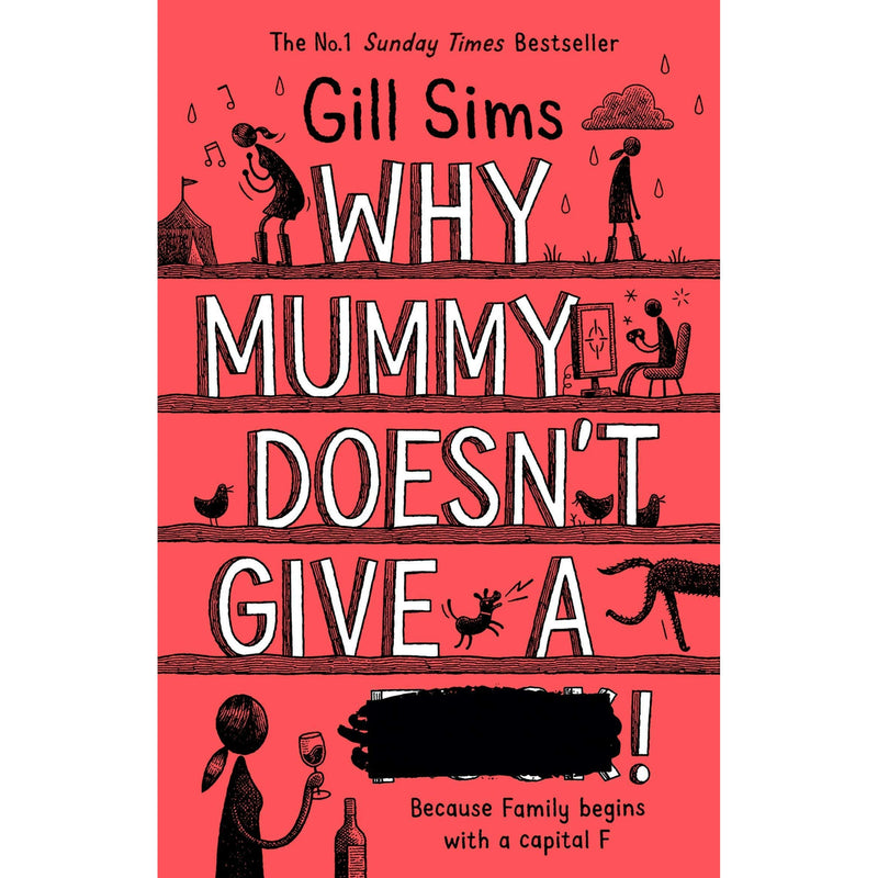 Gill Sims Why Mummy Series Collection 4 Books Set (Why Mummy Drinks, Why Mummy Swears, Why Mummy Does not Give a, Why Mummys Sloshed)