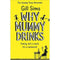 Gill Sims Why Mummy Series Collection 4 Books Set (Why Mummy Drinks, Why Mummy Swears, Why Mummy Does not Give a, Why Mummys Sloshed)