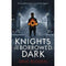 Knights Of The Borrowed Dark Trilogy 3 Books Set The Forever Court Knights Of The Borrowed Dark Th..