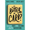 Is Butter A Carb Unpicking Fact From Fiction In The World Of Nutrition - books 4 people