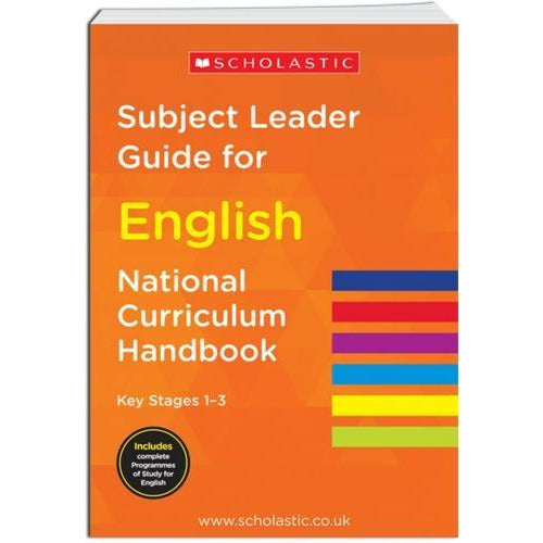 National Curriculum Handbook Subject Leader Guide For English Key Stage 1-3 2014 - books 4 people