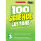 100 Science Lessons Year 3 - 2014 National Curriculum Plan And Teach Study Guide - books 4 people