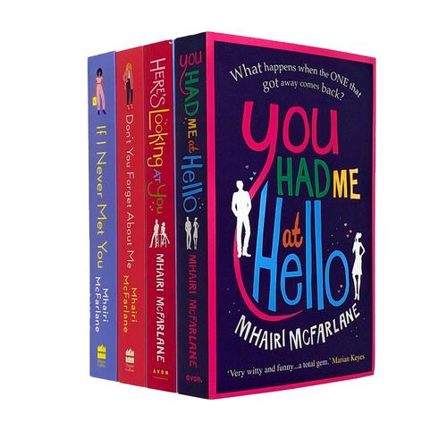 Mhairi Mcfarlane 4 Books Collection Set - If I Never Met You You Had Me At Hello Dont You Forget A..