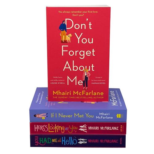 Mhairi Mcfarlane 4 Books Collection Set - If I Never Met You You Had Me At Hello Dont You Forget A..