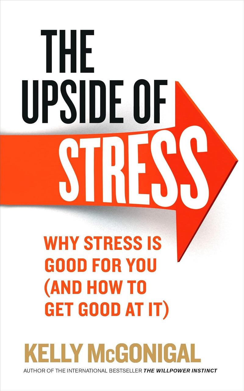 The Health Fix, Control Stress, The Upside of Stress 3 Books Collection Set